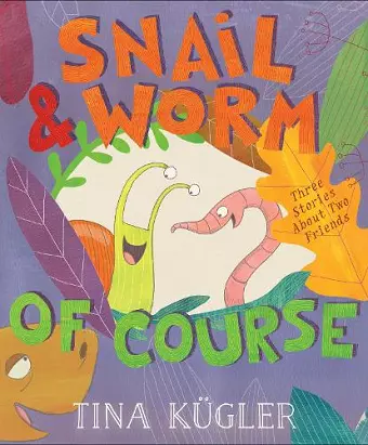 Snail and Worm, of Course cover