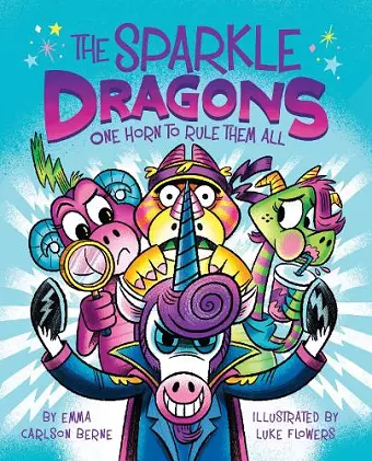 The Sparkle Dragons: One Horn to Rule Them All cover