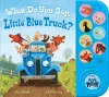 What Do You Say, Little Blue Truck? Sound Book cover