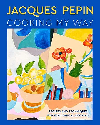 Jacques Pépin Cooking My Way cover