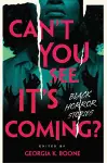 Can't You See It's Coming? cover
