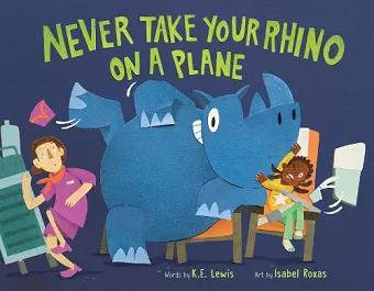 Never Take Your Rhino on a Plane cover