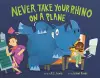 Never Take Your Rhino on a Plane cover