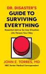 Dr. Disaster's Guide To Surviving Everything cover