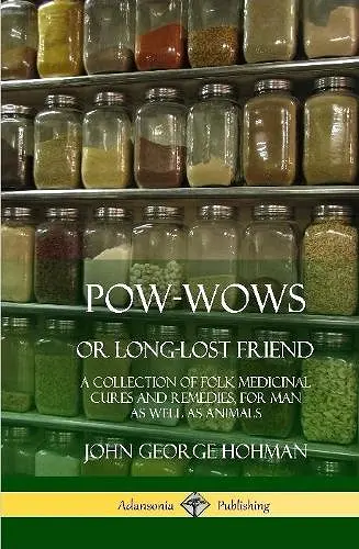 Pow-Wows, or Long-Lost Friend cover