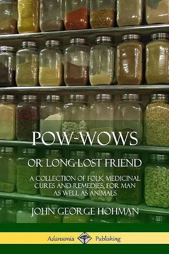 Pow-Wows, or Long-Lost Friend cover
