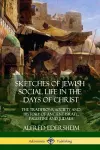 Sketches of Jewish Social Life in the Days of Christ cover