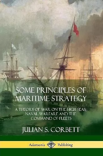 Some Principles of Maritime Strategy cover