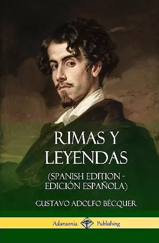 Rimas y Leyendas (Spanish Edition - Edición Española) (Hardcover) cover