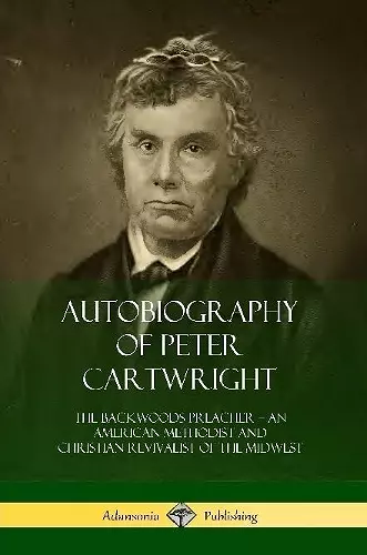 Autobiography of Peter Cartwright cover