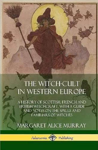 The Witch-cult in Western Europe cover