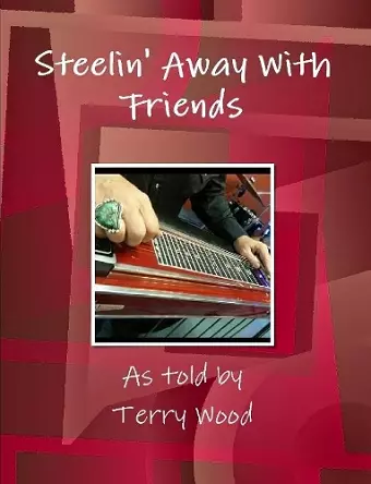 Steelin' Away With Friends cover