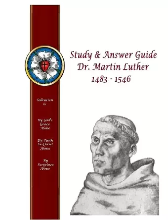 Study & Answer Guide Dr. Martin Luther 1483 - 1546 cover