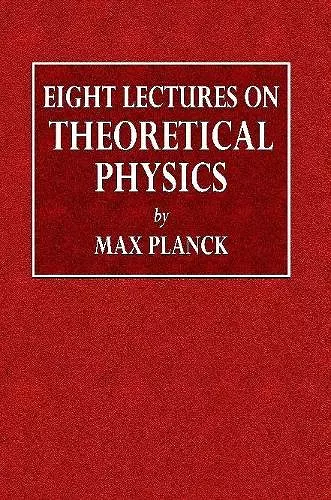 Eight Lectures on Theoretical Physics cover