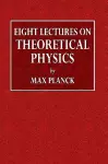 Eight Lectures on Theoretical Physics cover