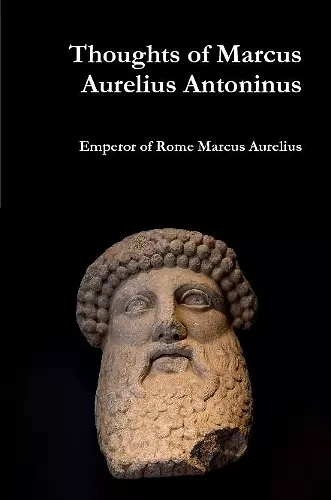 Thoughts of Marcus Aurelius Antoninus cover