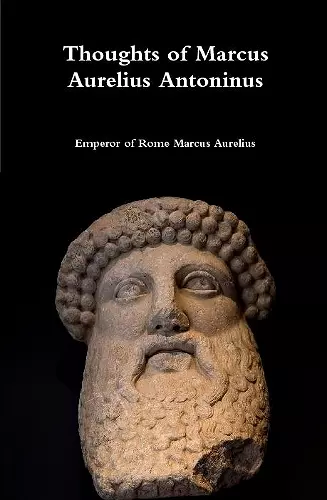 Thoughts of Marcus Aurelius Antoninus cover