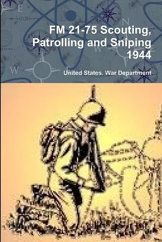 FM 21-75 Scouting, Patrolling and Sniping 1944 cover