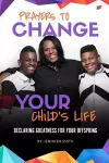 Prayers to Change Your Child's Life cover
