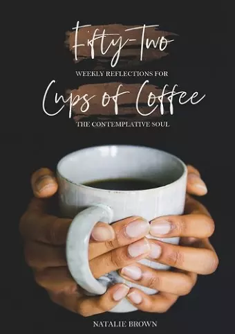 Fifty-Two Cups of Coffee cover