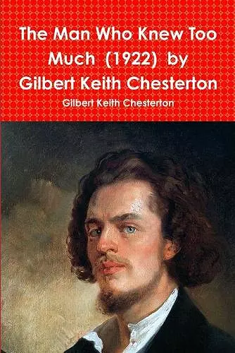 The Man Who Knew Too Much (1922) by Gilbert Keith Chesterton cover