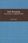 Safe Keeping - Voices from a vanished world cover