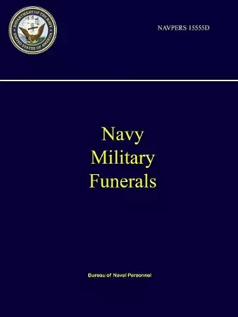 Navy Military Funerals - NAVPERS 15555D cover