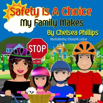 Safety Is A Choice My Family Makes cover