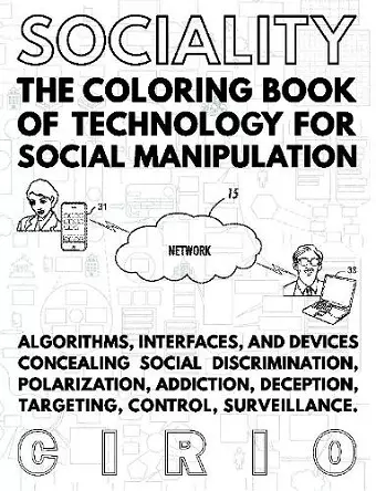 SOCIALITY, the Coloring Book of Technology for Social Manipulation cover