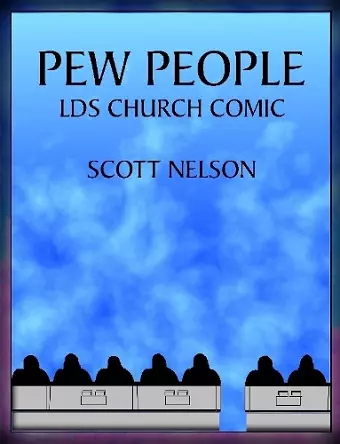 Pew People: LDS Church Comic cover