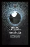 Seeking Forgiveness and Repentance cover