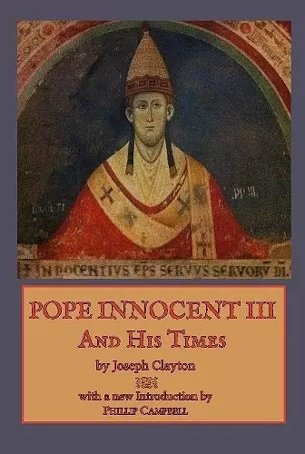 Pope Innocent III and His Times cover