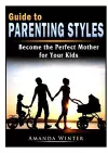 Guide to Parenting Styles cover