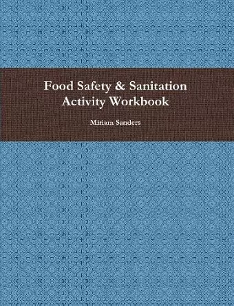 Food Safety & Sanitation Activity Workbook cover