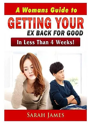 A Womans Guide to Getting your Ex Back for Good cover