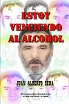 Estoy Venciendo al Alcohol cover