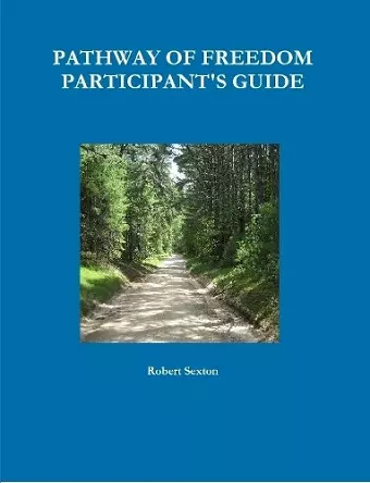 Pathway of Freedom Participant's Guide cover