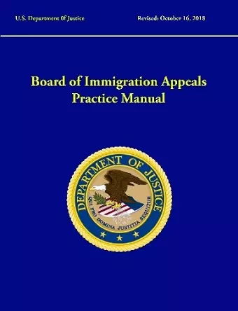 Board of Immigration Appeals Practice Manual (Revised cover