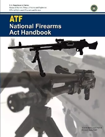 ATF - National Firearms Act Handbook cover