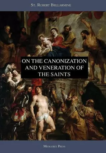 On the Canonization and Veneration of the Saints cover