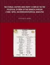 FACTIONAL DISPUTE AND PARTY CONFLICT IN THE POLITICAL SYSTEM OF THE SENECA NATION (1845-1895): AN ETHNOHISTORICAL ANALYSIS cover