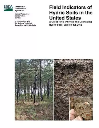 Field Indicators of Hydric Soils in the United States - A Guide for Identifying and Delineating Hydric Soils - Version 8.2, 2018 (Color Edition) cover