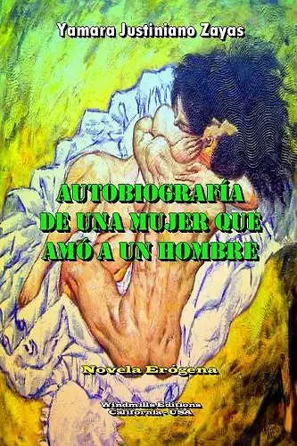 Autobiografía de una Mujer que Amó a un Hombre cover