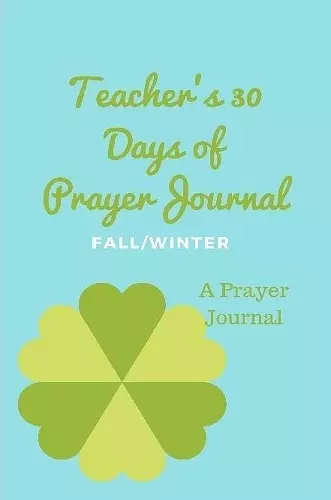 Teacher's 30 Day Prayer Journal cover