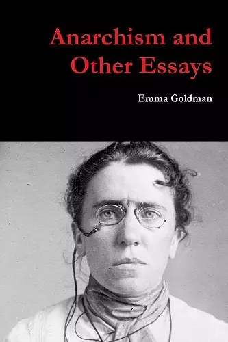 Anarchism and Other Essays cover