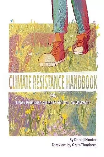 Climate Resistance Handbook: Or, I was part of a climate action. Now what? cover