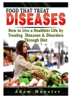 Foods That Treat Diseases cover