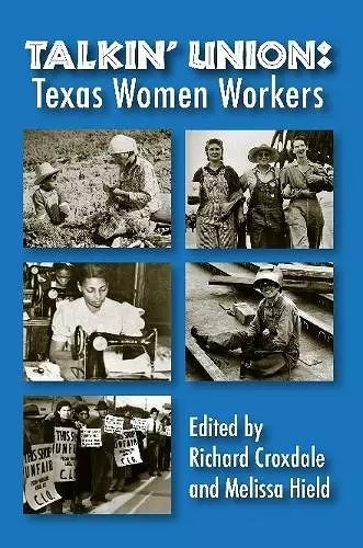 Talkin' Union: Texas Women Workers cover