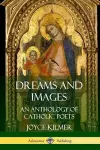 Dreams and Images: An Anthology of Catholic Poets cover