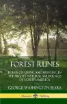 Forest Runes: Poems on Living and Hunting in the Mighty Natural Wilderness of North America (Hardcover) cover